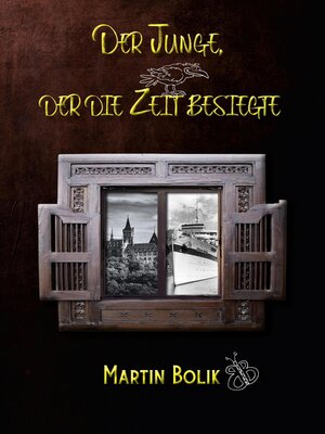 cover image of Der Junge, der die Zeit besiegte